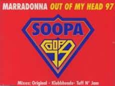Out Of My Head 97 - Marradonna / Tuff Jam - CD Single