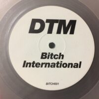 Bitch International - DTM