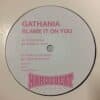 Blame It On You - Gathania / Wideboys