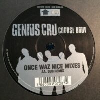 Course Bruv - Genius Cru / Once Waz Nice