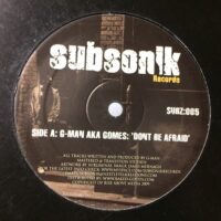 Don't Be Afraid - G-Man aka Gomes