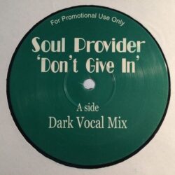 Dont Give In - Soul Provider