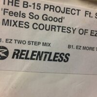 Feels So Good - The B15 Project / EZ