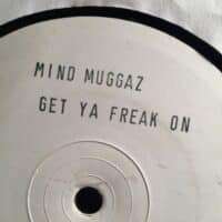 Get Your Freak On - Mindmuggaz