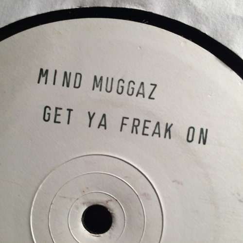 Get Your Freak On - Mindmuggaz
