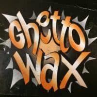 Ghetto Wax - Volume 2