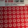 I Cant Wait - Nu Future - 2x12"