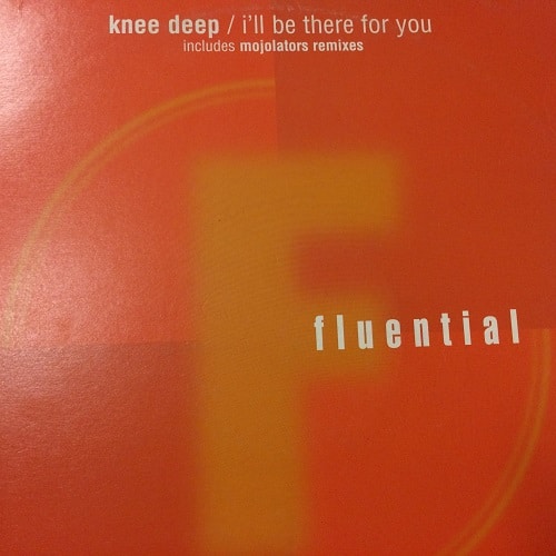 I'll Be There For You - Knee Deep