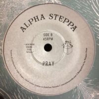 Liberation / Pray - Alpha Steppa