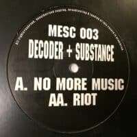 No More Music / Riot - Decoder & Substance