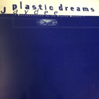Plastic Dreams - Jaydee