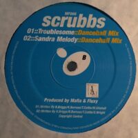 Scrubbs - Troublesome & Sandra Melody