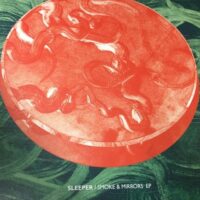 Smoke & Mirrors EP - Sleeper