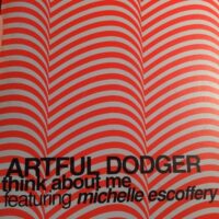 Think About Me - Artful Dodger