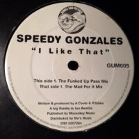 I Like That - Speedy Gonzales