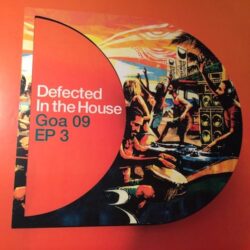 Defected In The House - Goa 09 EP3