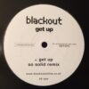Get Up (So Solid Remix) - Blackout