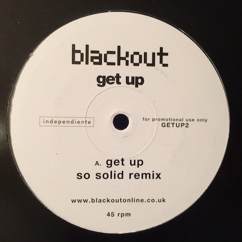 Get Up (So Solid Remix) - Blackout