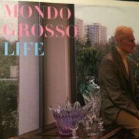 Life - Mondo Grosso