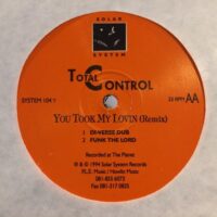 You Took My Lovin (Remix) - Total Control