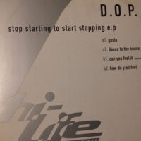 Stop Starting To Start Stopping E.P - D.O.P.