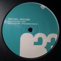 Green Sabre - Those Three