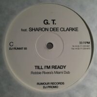 Till I'm Ready - G. T. 2x12"