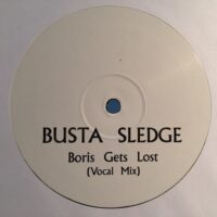 Boris Gets Lost - Busta / Sledge
