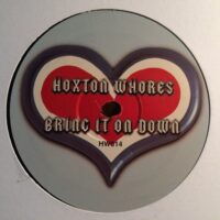 Bring It On Down - Hoxton Whores