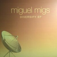 Diversify EP - Miguel Migs
