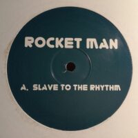 Slave To The Rhythm - Rocket Man