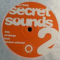 Xtralarge / Chicken Oriental - Secret Sounds - Part 2