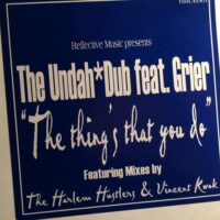 The Thing That You Do - The Undah-Dub