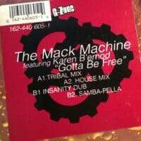 Gotta Be Free - The Mack Machine