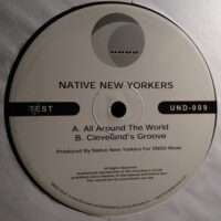 All Around The World / Cleveland's Groove - Native New Yorkers