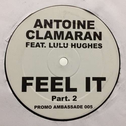 Feel It (Part 2) - Antoine Clamaran *PROMO*