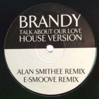 Talk About Our Love (House Version) - Brandy