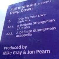 Give Me Your Love / A Definite Strangeness - Full Intention